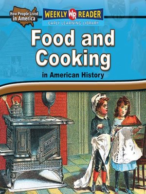 cover image of Food and Cooking in American History